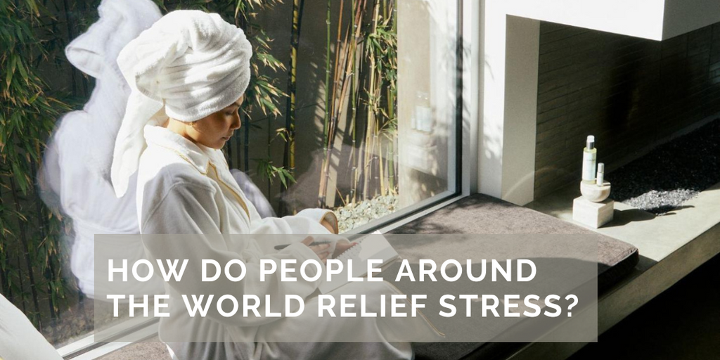 How do people around the world relief stress?