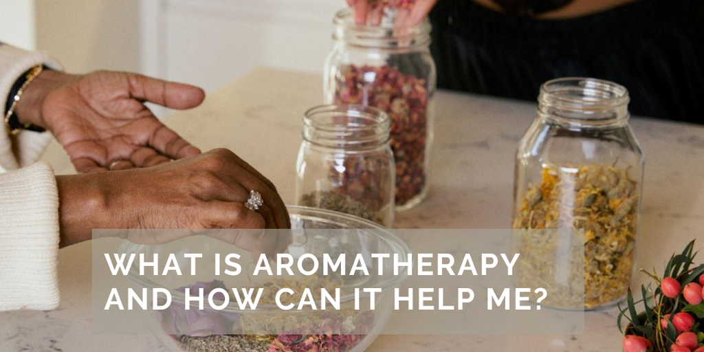 What is Aromatherapy and how can it help me?
